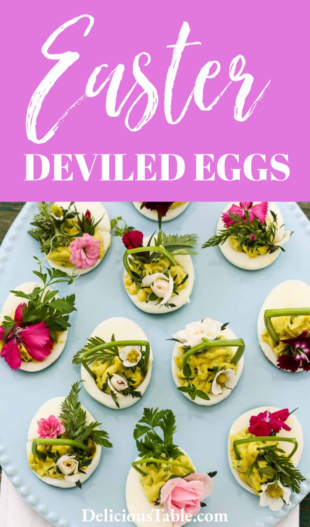 Easter Deviled Eggs (Herb and Edible Flower Garnish!)| Delicious Table