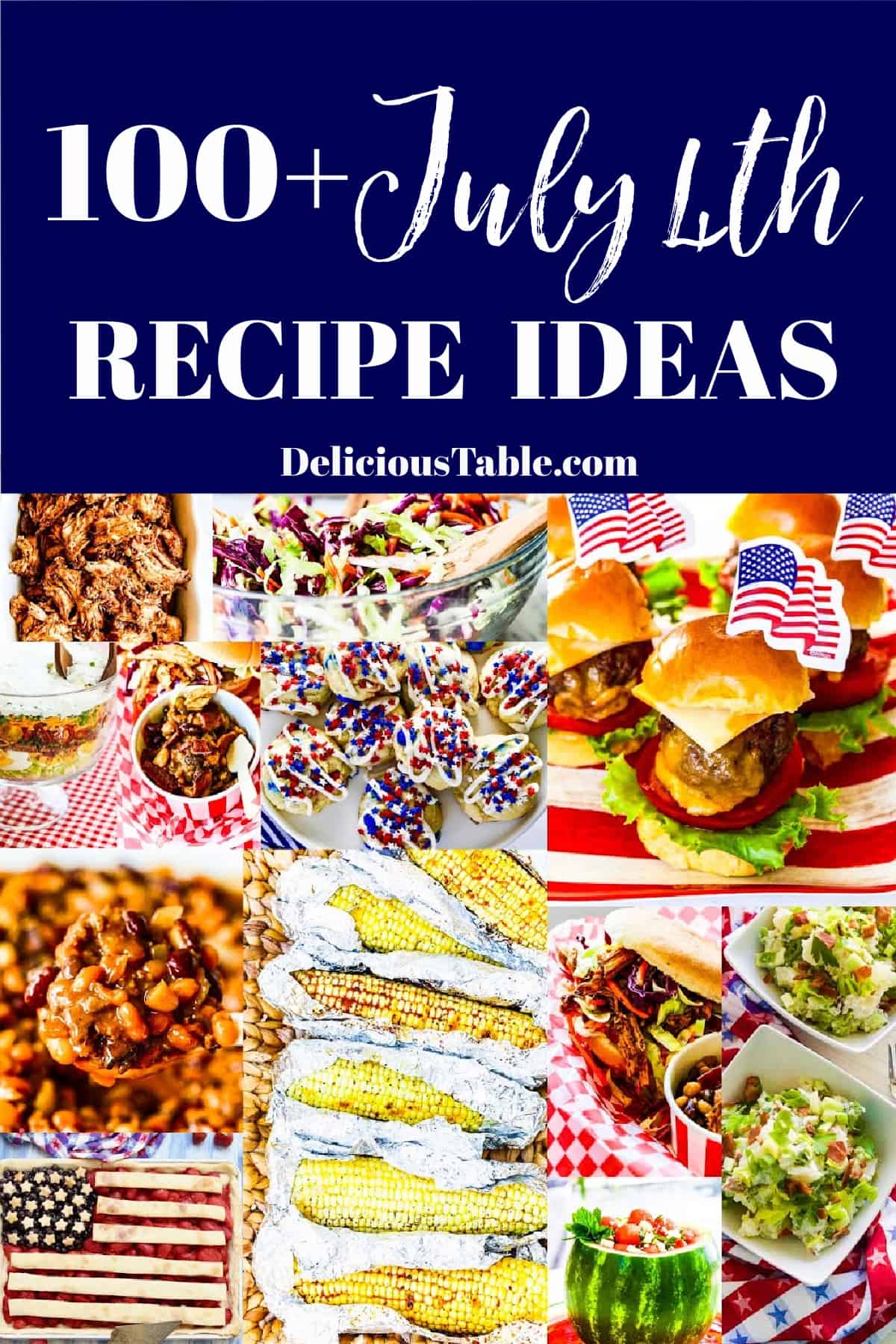 100+ July 4th Recipes (Cookout Menu and Picnic Food! | Delicious Table